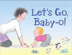 Let’s Go Baby-O! Board Book